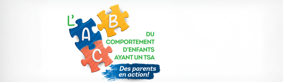 Bandeau de Programme « ABC du comportement des enfants ayant un TSA, des parents en action! »